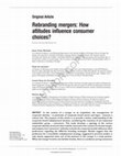 Research paper thumbnail of Rebranding mergers: How attitudes influence consumer choices