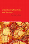 Research paper thumbnail of Understanding Knowledge as a Commons From Theory to Practice edited by