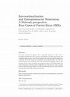 Research paper thumbnail of Internacionalización y orientación empresarial. Una perspectiva de redes: cuatro casos de pymes puertorriqueñas