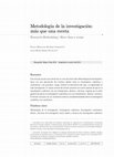 Research paper thumbnail of Metodología de la investigación: más que una receta