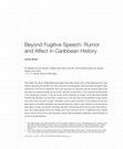 Research paper thumbnail of Beyond Fugitive Speech: Rumor and Affect in Caribbean History