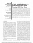 Research paper thumbnail of A Study on the Compliance of a Right Coronary Artery and Its Impact on Wall Shear Stress