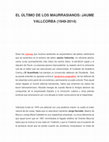 Research paper thumbnail of EL ÚLTIMO MAURRASIANO: RETRATO DE  JAUME VALLCORBA (1949-2014)