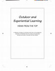 Research paper thumbnail of Outdoor and Experiential Learning:  Views From The Top 