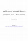 Research paper thumbnail of Matlab en cinco lecciones de Numérico