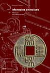 Research paper thumbnail of François Thierry, Monnaies chinoises, IV- Des Liao aux Ming du Sud, Bibliothèque nationale de France, Paris, 2014, 211 p. Toutes illustrations en couleur. ISBN HTML 978-2-7177-2541-4, ISBN PDF 978-2-7177-2560-5, ISBN POD 978-2-7177-2601-5.