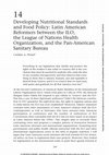 Research paper thumbnail of Developing Nutritional Standards and Food Policy: Latin American Reformers between the ILO, the League of Nations Health Organization, and the Pan-American Sanitary Bureau