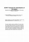 Research paper thumbnail of ECHR: Towards the Liberalisation of Surrogacy - Regarding the Mennesson v. France and Labassee v. France cases (n°65192/11 & n°65941/11).