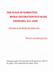 Research paper thumbnail of The Place of Narrative: Mural Decoration in Italian Churches, 431-1600