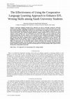 Research paper thumbnail of The Effectiveness of Using the Cooperative Language Learning Approach to Enhance EFL Writing Skills among Saudi University Students