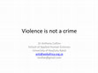 Research paper thumbnail of Violence is not a Crime