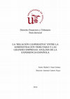 Research paper thumbnail of La "relación cooperativa" entre la Administración tributaria y las grandes empresas: análisis de la experiencia española