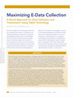 Research paper thumbnail of Maximizing E-Data Collection: A Novel Approach for Data Collection and Transmission Using Tablet Technology