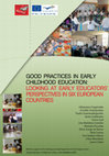 Research paper thumbnail of Gregoriadis, A., Zachopoulou, E., Grammatikopoulos, V., Liukkonen, J., Leal, T., Gamelas A. M., et al. (2014). Good practices in early childhood education: Looking at early educators’ perspectives in six European countries. Thessaloniki: Christodoulidi Publishers.