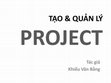 Research paper thumbnail of TK 3D cơ bản_Bài 17. TẠO VÀ QUẢN LÝ PROJECT