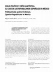 Research paper thumbnail of Exilio político y crítica artística. El caso de los republicanos españoles en México