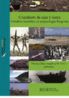 Research paper thumbnail of CAZADORES-RECOLECTORES DE TIERRA DEL FUEGO Y SU CERCANÍA AL MUNDO COSTERO: UNA APROXIMACIÓN DESDE LA PESCA