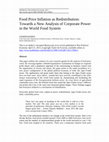 Research paper thumbnail of Food Price Inflation as Redistribution: Towards a New Analysis of Corporate Power in the World Food System