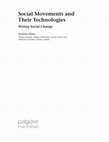 Research paper thumbnail of Social Movements and Their Technologies. Wiring Social Change