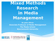 Research paper thumbnail of Mixed Methods Research in Media Management