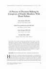 Research paper thumbnail of A Process of Decision Making by Caregivers of Family Members With Heart Failure