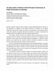 Research paper thumbnail of An Open Letter in Defence of the Principle of Autonomy of Public Universities in Colombia