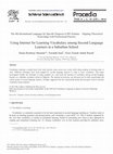 Research paper thumbnail of Using Internet for Learning Vocabulary among Second Language Learners in a Suburban School