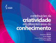 Research paper thumbnail of (eBook - PDF) Contribuições da criatividade em diferentes áreas do conhecimento