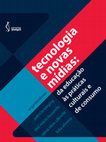 Research paper thumbnail of (eBook - PDF) Tecnologia e novas mídias: da educação às práticas culturais e de consumo