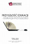 Research paper thumbnail of Przyszłość edukacji - edukacja przyszłości (red.)