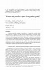 Research paper thumbnail of Las mujeres y la guerrilla: ¿un espacio para las políticas de género?/Women and Guerrilla: a Space for a Gender Agenda?