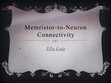 Research paper thumbnail of Memristor-to-Neuron Connectivity