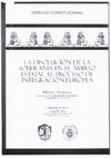 Research paper thumbnail of La disolución de la soberanía en el ámbito estatal. El proceso de integración europea. 