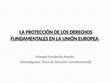 Research paper thumbnail of La protección de los Derechos Fundamentales en la UE