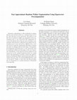 Research paper thumbnail of Fast Approximate Random Walker Segmentation Using Eigenvector Precomputation