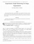 Research paper thumbnail of Isoperimetric Graph Partitioning for Image Segmentation