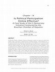 Research paper thumbnail of Is political participation online effective? A case study of the e-democracy initiative conducted by the  Brazilian Chamber of Deputies