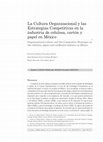 Research paper thumbnail of La Cultura Organizacional y las Estrategias Competitivas en la industria de celulosa, cartón y papel en México