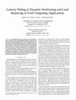 Research paper thumbnail of Latency Hiding in Dynamic Partitioning and Load Balancing of Grid Computing Applications