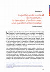 Research paper thumbnail of La politique de la ville ici et ailleurs: la tentation d’en finir avec une question interminable