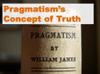 Research paper thumbnail of Pragmatism's Concept of Truth