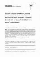 Research paper thumbnail of “Assuming Gender in Hamlet and Troilus and Cressida: ‘are we to assume that there were women in the audience?’”