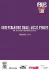 Research paper thumbnail of Understanding small music venues: An interim findings report for the Music Venue Trust and Arts Council England