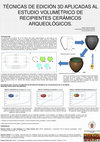 Research paper thumbnail of Técnicas de edición 3D aplicadas al estudio volumétrico de recipientes cerámicos arqueológicos