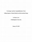 Research paper thumbnail of ‘Cool Japan’ and the Commodification of Cute: Selling Japanese National Identity and International Image by Brian Lewis