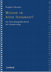 Research paper thumbnail of Mission im Alten Testament? Ein Forschungsüberblick mit Auswertung