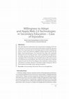 Research paper thumbnail of Willingness to Adopt and Apply Web 2.0 Technologies in Secondary Education – Case of Vojvodina