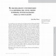 Research paper thumbnail of El Bachillerato Universitario y la Reforma del Nivel Medio Superior, Potencialidades Para la Vinculación