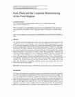 Research paper thumbnail of Fuel, Feed and the Corporate Restructuring of the Food Regime