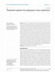 Research paper thumbnail of Treatment options for polycystic ovary syndrome